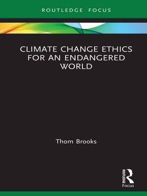 cover image of Climate Change Ethics for an Endangered World